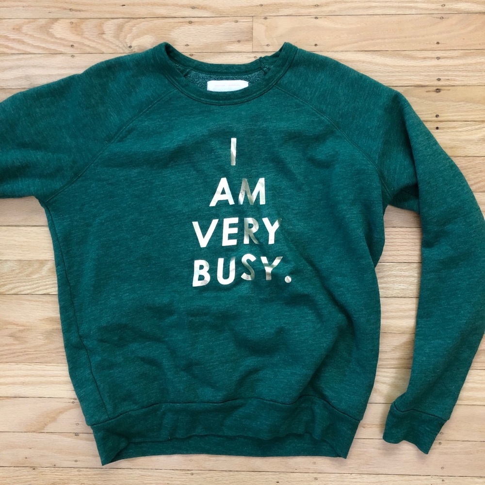 Shop ban.do “I am very busy” sweatshirt